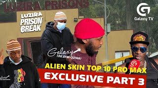 EXCLUSIVE Emboozi ya Alien Skin e Luzira Prison Part 3 [upl. by Idnic564]