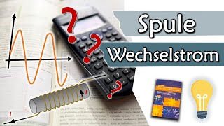 Spule bei Wechselstrom Induktivität berechnen mit Zeigerdiagramm  Übungsaufgaben 6 [upl. by Llehsram295]