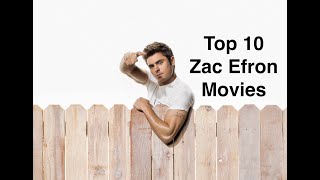 Top 10 Zac Efron Movies [upl. by Kallman]