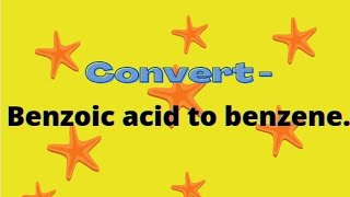 Benzoic acid to benzene conversion [upl. by Windy751]