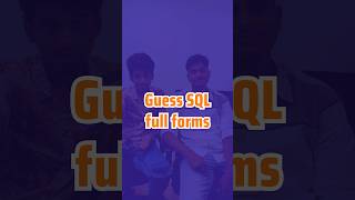 Guess SQL full forms [upl. by Thorn71]