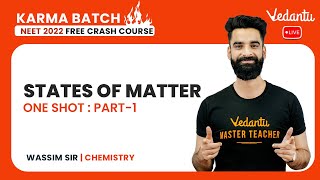 States of Matter Class 11 One Shot 1  NEET Chemistry  NEET 2022 Free Crash Course  Wassim Sir [upl. by Katzir980]