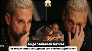 Les Traîtres  Hugo Manos en larmes mais accusé de manipulation par les internautes [upl. by Aziaf]