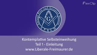 Rituale der Freimaurer  Kontemplative Selbsteinweihung in den FreimaurerLehrlingsGrad  Teil 1 [upl. by Aiykan]