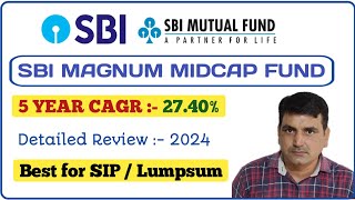 SBI Magnum Midcap Direct Plan Growth  Detailed Review  Top Midcap Mutual Fund 2024  Best SIP Plan [upl. by Annaoy]