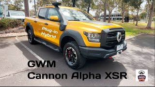 Closer look at GWM Cannon Alpha XSR Hi4T Australia [upl. by Uhthna988]