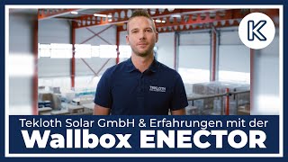 KOSTALExperience Wallbox ENECTOR  Feedback amp Erfahrungen der Tekloth Solar GmbH  KOSTAL [upl. by Esirrehc]