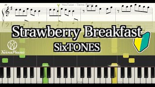 【ピアノ楽譜初級】Strawberry Breakfast／SixTONES【4th single 僕が僕じゃないみたいだ 収録曲】ストロベリーブレックファースト ストーンズ [upl. by Roxine]