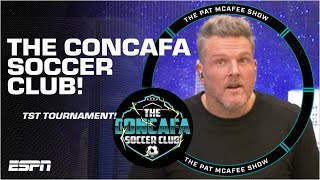 The Concafa Soccer Club IS PLAYING AT TST ⚽️  The Pat McAfee Show [upl. by Panchito]