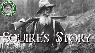 Appalachias Storyteller Squires Story [upl. by Zane394]