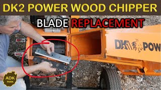 DK2 6” WOOD CHIPPER SHREDDER BLADE REPLACEMENT OPC506 [upl. by Quenby]