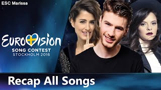 Eurovision 2016 l RECAP ALL SONGS Alphabetic order [upl. by Sanderson]