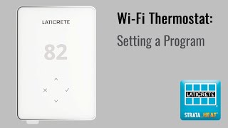 STRATAHEAT WiFi Thermostat  Setting a Program [upl. by Hajidak988]