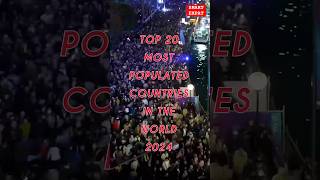 Top 20 Most Populated Countries in the World by 2024 shorts [upl. by Anirtep]