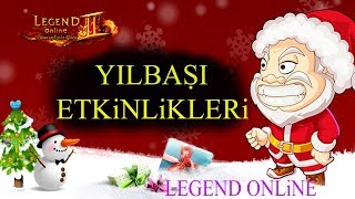 Legend Online Yılbaşı Etkinlikleri [upl. by Ellemac]