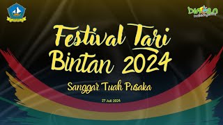 Festival Tari Bintan 2024 UNDIAN 3  KECAMATAN BINTAN TIMUR [upl. by Bristow]