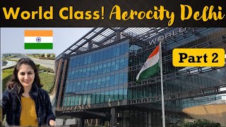 Aerocity Worldmark 1 2 3 Delhi infrastructure IGI Airport 5 Star Hotels दिल्ली vlog Monica Josan [upl. by Alyk]