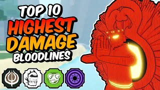 Top 10 HIGHEST DAMAGE Shindo Life Bloodlines [upl. by Maurice]