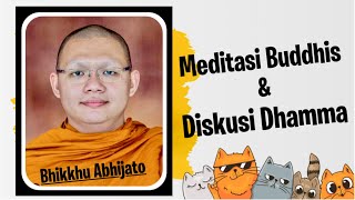 Meditasi Buddhis  Diskusi Dhamma  Wejangan Dhamma bhanteabhijato [upl. by Neff]