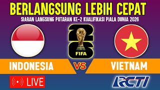 🔴LIVE RCTI MALAM HARI INI JADWAL TIMNAS INDONESIA VS VIETNAMPUTARAN 2 KUALIFIKASI PIALA DUNIA 2026 [upl. by Ailet894]