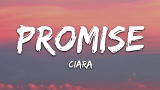 Ciara  Promise Lyrics [upl. by Brunk841]