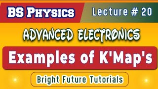 Lecture 20 Examples KMaps using sop and pos BS PHY Advanced Electronics [upl. by Wallraff584]