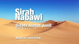 • Ustadz Ahmad Jamil Alim • Kajian Kitab Sirah Nabawi حفظه الله تعالى [upl. by Bara]