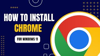 How to install Chrome in Windows 11  Complete Guide 2024 [upl. by Royce]