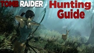 Hunting Guide Animal locations amp Tips  Tomb Raider [upl. by Dusty]