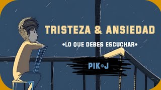 Pik•J  TRISTEZA amp ANSIEDAD  Video Lyric Oficial  trastorno de ansiedad y depresión [upl. by Leunamme]