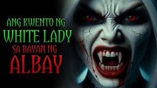 ANG KWENTO NG WHITE LADY SA LUMANG PUNO SA BAYAN NG ALBAY  TAGALOG HORROR STORY [upl. by Nieberg]