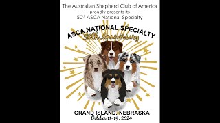 50th ASCA National Specialty Australian Shepherds [upl. by Tilford]