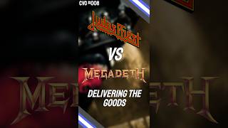 Judas Priest VS Megadeth  Delivering the Goods  Cover vs Original Ep 8 [upl. by Thomasa]