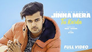 Jinna Mera Tu Karda Official Song  Mani Sekhon  Ryder  Latest Punjabi Songs 2022 [upl. by Asyral601]