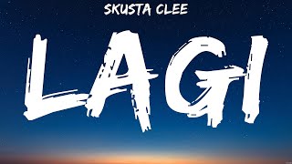 Skusta Clee  Lagi Lyrics Skusta Clee Wiz Khalifa ft Charlie Puth [upl. by Quinby]