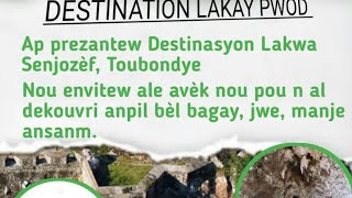 DESTINASYON GWÒT TOU BONDYE NAN LAKWA SENJOZÈL KOMIN PÒDEPÈ DEPATMAN NÒDWÈS AYITI [upl. by Xavier]