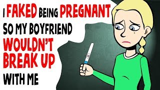 I faked being pregnant so my boyfriend wouldn’t break up with me  Best Actually Happened Stories [upl. by Colpin]