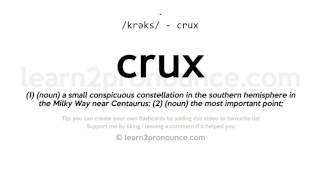 Pronunciation of Crux  Definition of Crux [upl. by Aronid]