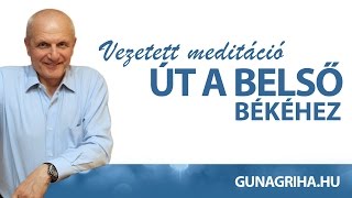 Vezetett meditáció  Gunagriha [upl. by Alieka]