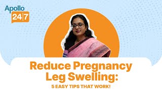 How to Naturally Reduce Leg Swelling During Pregnancy 5 Home Remedies  Apollo 247 [upl. by Blair]