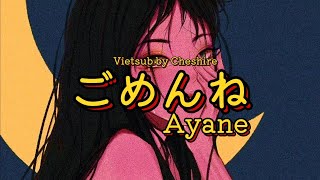 Gomenne  Ayane Vietsub Xin Lỗi ごめんね ayane [upl. by Jahn]