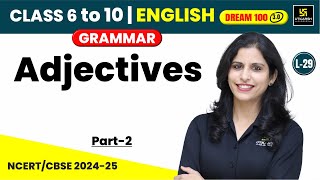 Adjectives Part2  Class 6 to 10  English Grammar  L29  Shipra Maam [upl. by Netta]