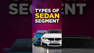 Types of Sedans Explained 🚘😍 shorts automobile [upl. by Japeth]