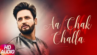 Aa Chak Challa Full Audio Song  Sajjan Adeeb  Jay K  Latest Punjabi Song 2017  Speed Records [upl. by Sylvia154]