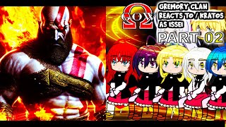 Gremory Clan react to Issei as KRATOS quotPart 2quot  GOW Ragnarök Gacha Club React [upl. by Orag]