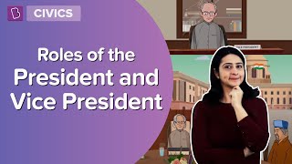 Roles Of The President And The Vice President  Class 8  Civics  Learn With BYJUS [upl. by Ardnatal138]