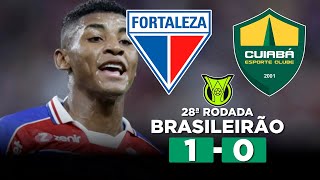 FORTALEZA BATE O CUIABÁ NO CASTELÃO COM GOL DE HÉRCULES FORTALEZA 1 x 0 CUIABÁ  Narração [upl. by Eenor912]