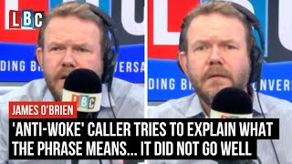 Antiwoke caller tries to explain what the phrase means It did not go well  LBC [upl. by Loralee423]