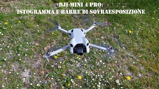 DJI Mini 4 Pro Istogramma e barre di sovraesposizione [upl. by Eicak343]