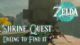 Dyeing To Find It Shrine Quest  The Legend of Zelda Tears of the Kingdom Walkthrough [upl. by Avahc675]